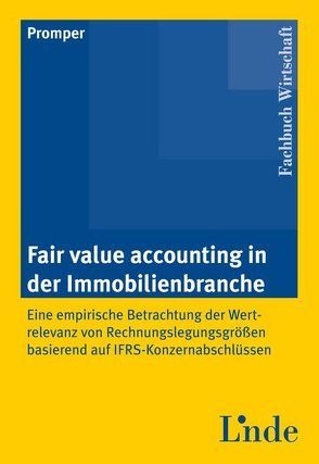 Fair Value Accounting in der Immobilienbranche von Promper,  Nicole