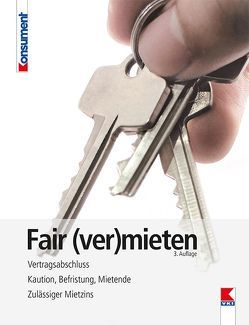 Fair (ver)mieten von Bruckner,  Erwin, Gruber,  Martin, Verein für Konsumenteninformation