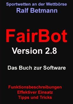 FairBot 2.8 von Betmann,  Ralf