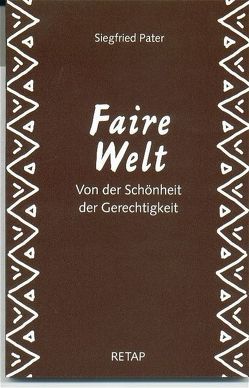 Faire Welt von Langerbein,  Berthold, Pater,  Dietrich, Pater,  Siegfried