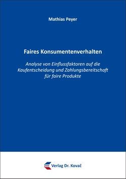 Faires Konsumentenverhalten von Peyer,  Mathias