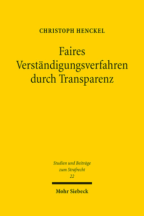 Faires Verständigungsverfahren durch Transparenz von Henckel,  Christoph