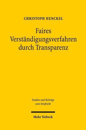 Faires Verständigungsverfahren durch Transparenz von Henckel,  Christoph