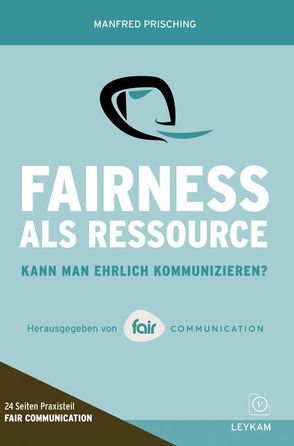 Fairness als Ressource von FAIR COMMUNICATION, Prisching,  Manfred