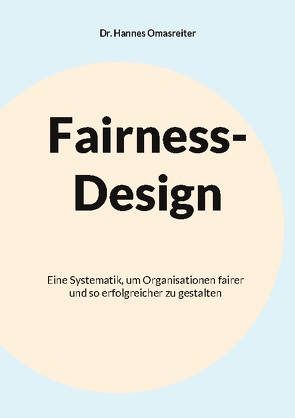 Fairness-Design von Omasreiter,  Dr. Hannes