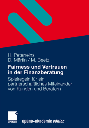 Fairness und Vertrauen in der Finanzberatung von Beetz,  Maud, Märtin,  Doris, Peterreins,  Hannes