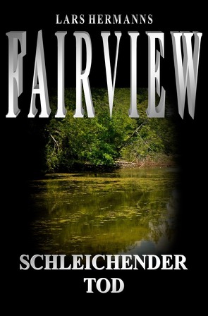 FAIRVIEW / Fairview von Hermanns,  Lars