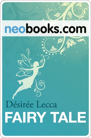 Fairy Tale von Lecca,  Désirée