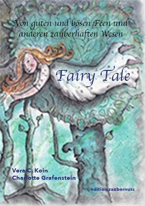 Fairy Tale von Grafenstein,  Charlotte, Koin,  Vera C.