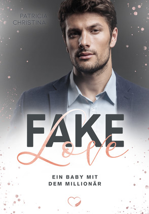 Fake Love von Christina,  Patricia