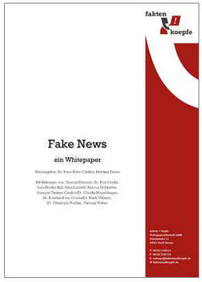 Fake News von Canibol,  Hans-Peter, Demmer,  Thomas, Dezes,  Matthias, Gredel,  Eva, Keil,  Lars-Broder, Lutzhöft,  Niels, Mauelshagen,  Claudia, Methfessel,  Klaus, Nothhelfer,  Markus, Scherg,  Christian, Theisen-Canibol,  Susanne, van Groote,  Everhard, Walther,  Christoph, Weber,  Thomas, Wilhelm,  Mark