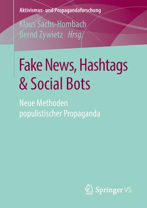 Fake News, Hashtags & Social Bots von Sachs-Hombach,  Klaus, Zywietz,  Bernd