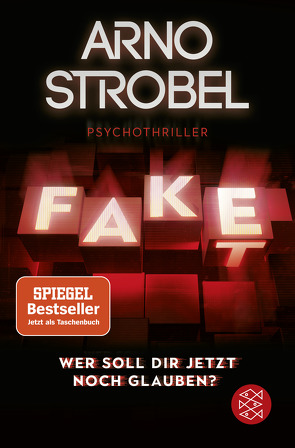 Fake – Wer soll dir jetzt noch glauben? von Strobel,  Arno