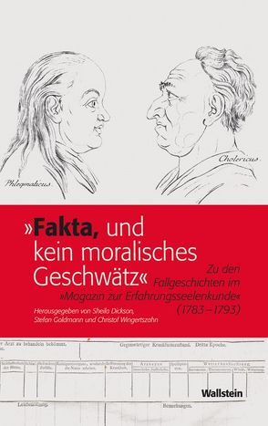 ‚Fakta, und kein moralisches Geschwätz‘ von Dickson,  Sheila, Goldmann,  Stefan, Wingertszahn,  Christof