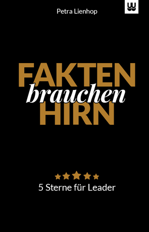 Fakten brauchen Hirn von Lienhop,  Petra