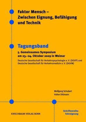 Faktor Mensch – Zwischen Eignung, Befähigung und Technik von Dittmann,  V., Schubert,  W.