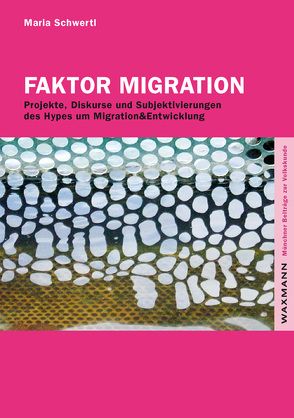 Faktor Migration von Schwertl,  Maria