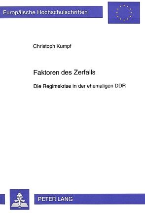 Faktoren des Zerfalls von Kumpf,  Christoph