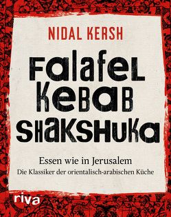 Falafel, Kebab, Shakshuka von Kersh,  Nidal