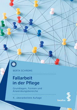 Fallarbeit in der Pflege von Schrems,  Berta