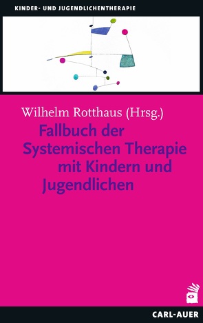 Fallbuch der Systemischen Therapie mit Kindern und Jugendlichen von Ahlers,  Corina, Berg,  Mathias, Brächter,  Wiltrud, Bräutigam,  Barbara, Brisinski,  Ingo Spitczok von, Buscher,  Michael, Caby,  Andrea, Caby,  Filip, Hermans,  Björn Enno, Korittko,  Alexander, Krüger,  Maren, Lamerz,  Simone, Möller,  Christoph, Reiners,  Bernd, Rotthaus,  Wilhelm, Vogt,  Manfred, Voneschen,  Livia, Wach,  Claudia, Wichtmann,  Anne, Wirl,  Charlotte