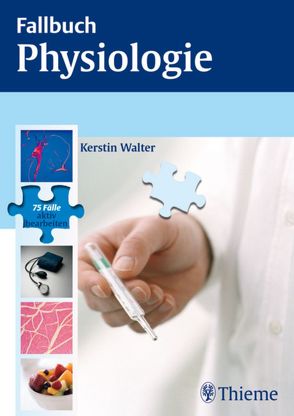 Fallbuch Physiologie von Walter,  Kerstin