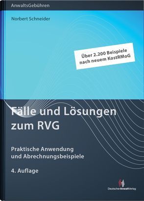 Fälle und Lösungen zum RVG von Schneider,  Norbert