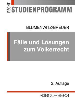 Fälle und Lösungen zum Völkerrecht von Blumenwitz,  Dieter, Breuer,  Marten