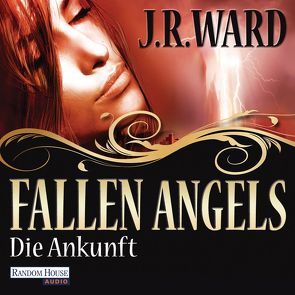 Fallen Angels – Die Ankunft von Büschken,  Uwe, Finke,  Astrid, Ward,  J. R.