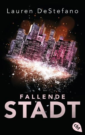 Fallende Stadt von Decker,  Andreas, DeStefano,  Lauren