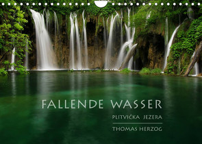 FALLENDE WASSER (Wandkalender 2022 DIN A4 quer) von Herzog,  Thomas, www.bild-erzaehler.com