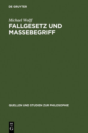 Fallgesetz und Massebegriff von Wolff,  Michael