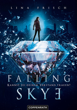 Falling Skye (Bd. 1) von Frisch,  Lina