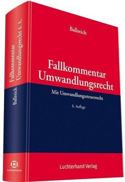 Fallkommentar Umwandlungsrecht von Ballreich,  Hilbert