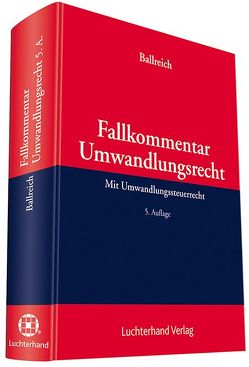 Fallkommentar Umwandlungsrecht von Ballreich,  Hilbert