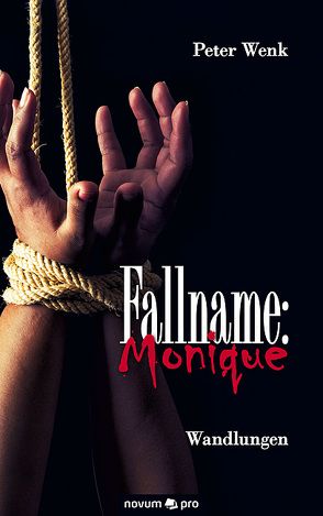 Fallname: Monique von Wenk,  Peter