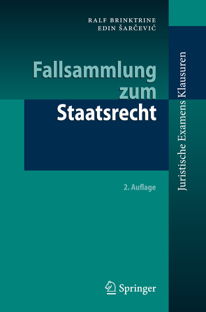 Fallsammlung zum Staatsrecht von Brinktrine,  Ralf, Sarcevic,  Edin