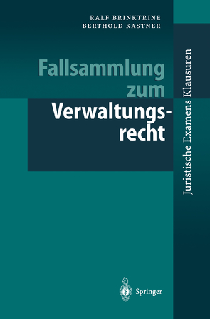 Fallsammlung zum Verwaltungsrecht von Bach,  M., Brinktrine,  Ralf, Kastner,  Berthold, Thomas,  R.