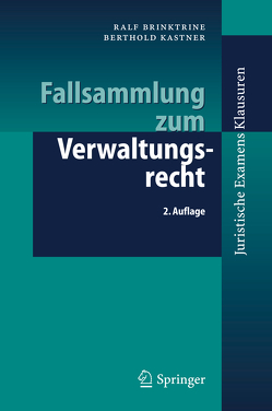 Fallsammlung zum Verwaltungsrecht von Bach,  M., Brinktrine,  Ralf, Kastner,  Berthold, Thomas,  R.