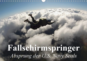 Fallschirmspringer. Absprung der U.S. Navy Seals (Wandkalender 2021 DIN A3 quer) von Stanzer,  Elisabeth