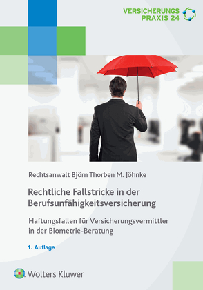 Fallstricke in der Berufsunfähigkeitsversicherung von Jöhnke,  Björn Thorben M.