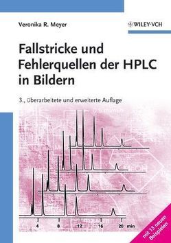 Fallstricke und Fehlerquellen der HPLC in Bildern von Meyer,  Veronika R.