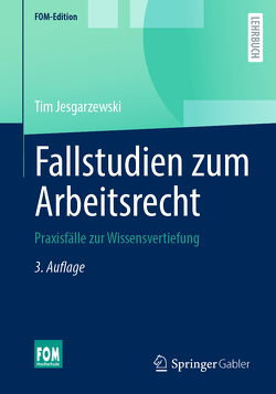 Fallstudien zum Arbeitsrecht von Jesgarzewski,  Tim