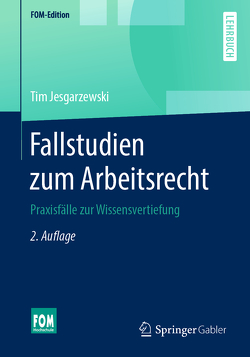 Fallstudien zum Arbeitsrecht von Jesgarzewski,  Tim