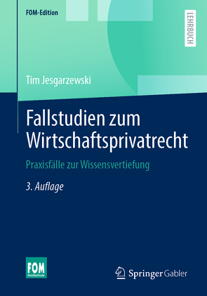 Fallstudien zum Wirtschaftsprivatrecht von Jesgarzewski,  Tim