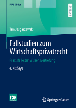 Fallstudien zum Wirtschaftsprivatrecht von Jesgarzewski,  Tim