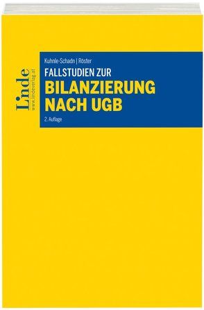 Fallstudien zur Bilanzierung nach UGB von Kuhnle-Schadn,  Alexandra, Röster,  Thomas