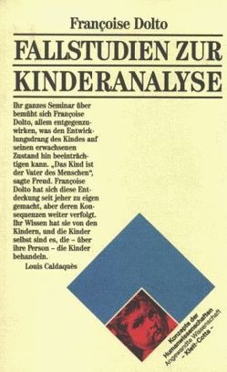 Fallstudien zur Kinderanalyse (Konzepte der Humanwissenschaften) von Damson,  Werner, Dolto,  Francoise