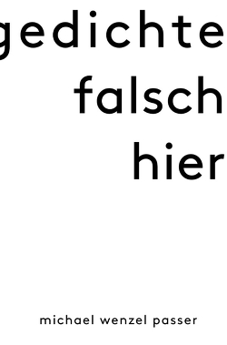 Falsch hier von Passer,  Michael Wenzel