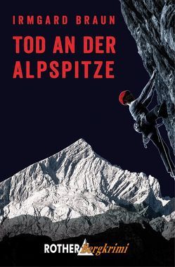 Tod an der Alpspitze von Braun,  Irmgard